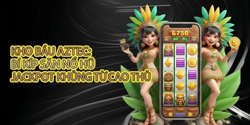 kho báu aztec